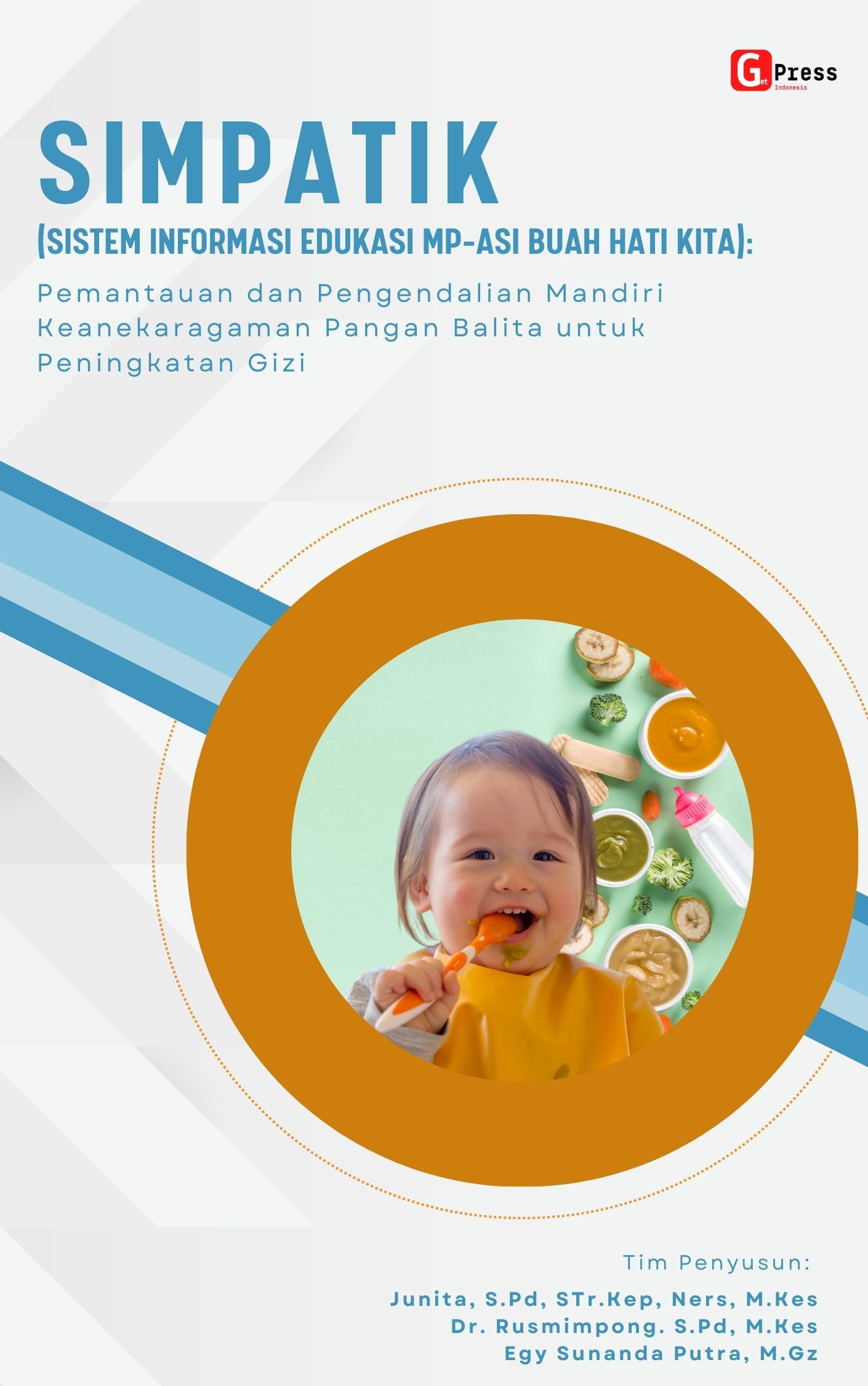 SIMPATIK (SISTEM INFORMASI EDUKASI MP-ASI BUAH HATI KITA): Pemantauan dan Pengendalian Mandiri Keanekaragaman Pangan Balita untuk  Peningkatan Gizi